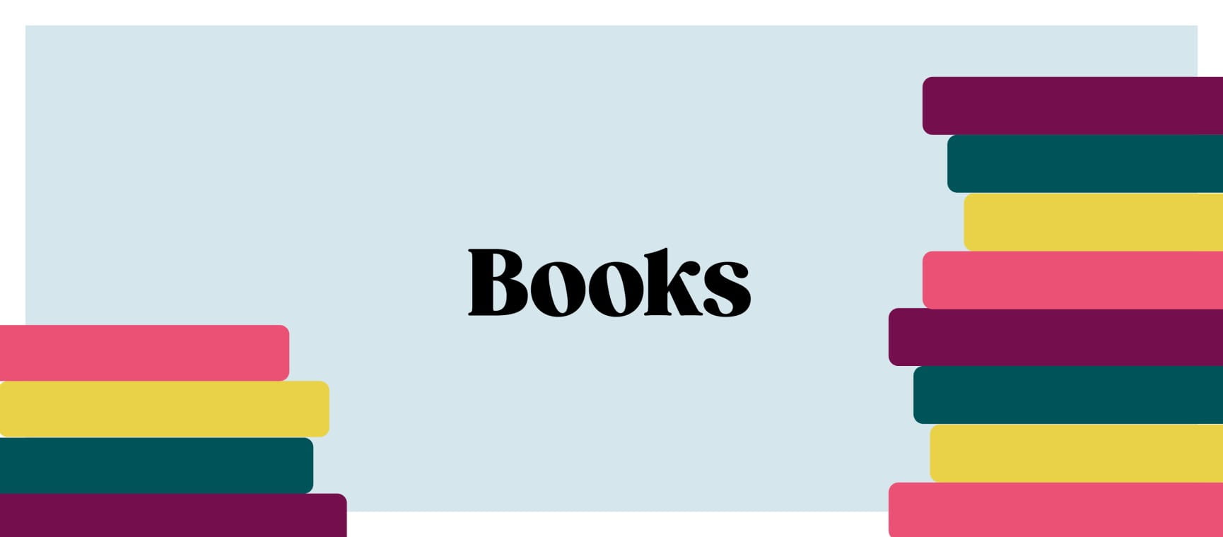 A graphic containing the word 'books' with colourful books stacked either side