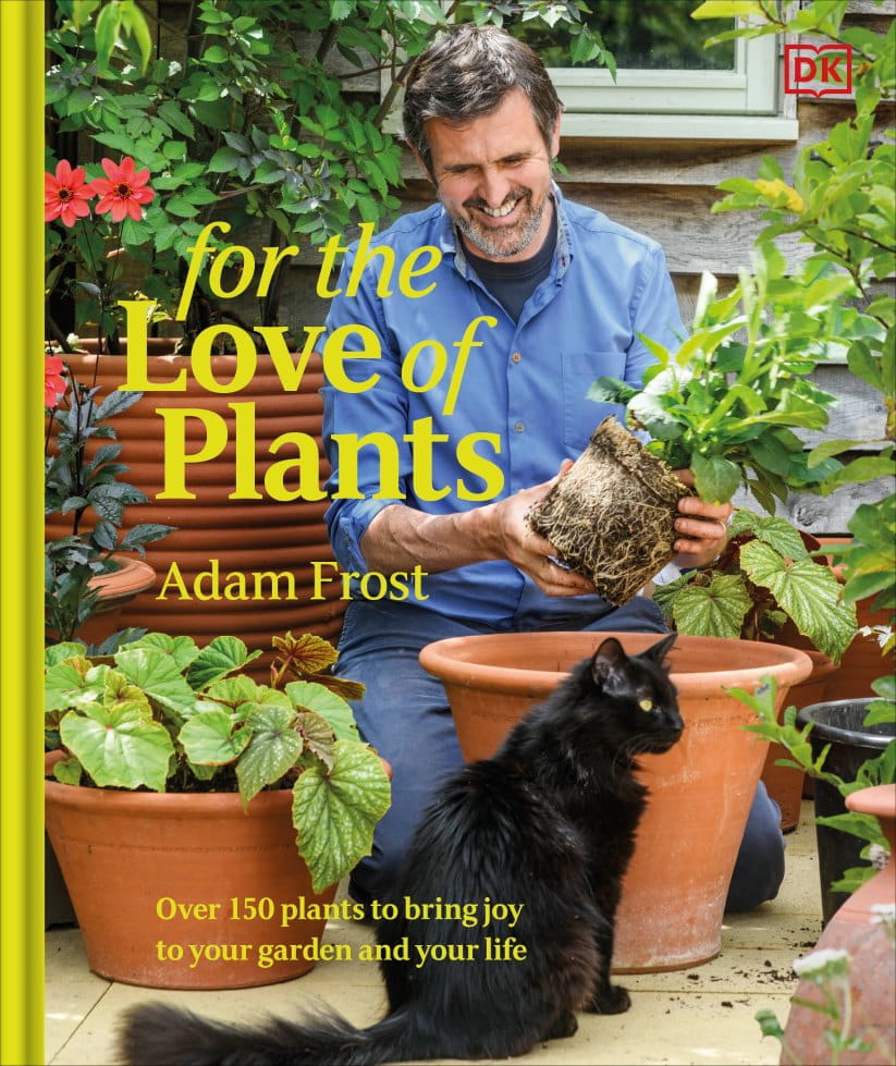 The front jacket of the book For the Love of Plants by Adam Frost