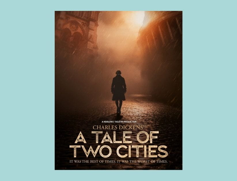 A theatrical poster advertising the show 'A Tale of Two Cities'